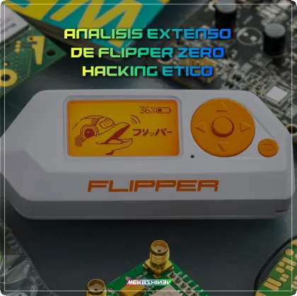 FLIPPER ZERO ANALISIS 