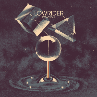 [2020] Lowrider - Refractions
